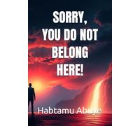 SORRY, YOU DO NOT BELONG HERE!