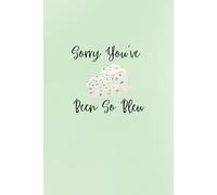 Sorry You've Been So Bleu: A Green 6"x9" Blank Lined Notebook