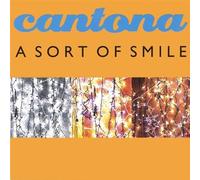 Sort of Smile by Cantona (2005-02-15)