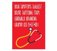 Sorted, biglietto di compleanno, Your Symptoms Suggest You're Suffering From Graduually Advancing Grumpy Old B* st* rd! Biglietto di compleanno per lui, divertente biglietto di compleanno per un uomo