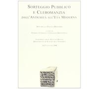 Sorteggio pubblico e cleromanzia dall'antichità all'età moderna