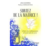 Sortez de la matrice, devenez un être souverain