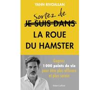 Sortez de la roue du hamster