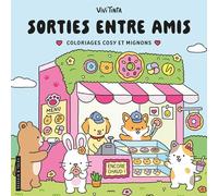 Sorties entre amis: Coloriages cosy et mignons