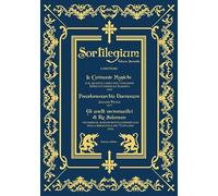 Sortilegium. Le cerimonie magiche (1565)-Pseudomonarchia Daemonum (1577)-Gli anelli necromantici di Re Salomone (1590) (Vol. 2)