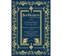 Sortilegium. Vol. 2: Le cerimonie magiche (1565)-Pseudomonarchia Daemonum (1577)-Gli anelli necromantici di Re Salomone (1590)