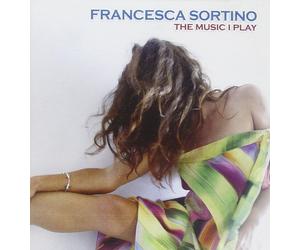 Sortino Francesca The Music I Play