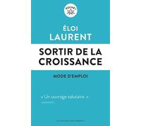 Sortir de la croissance, mode d'emploi