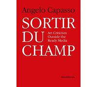 Sortir Du Champ - Art Criticism Outside the Ready Media