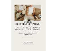 Sortir du surendettement: Une nouvelle chance pour Maxime et Sophie
