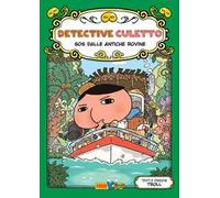 SOS dalle antiche rovine. Detective Culetto. Ediz. a colori (Vol. 5)