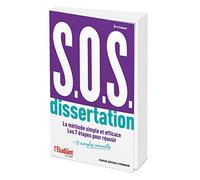 SOS dissertation: La méthode simple et efficace - Les 7 étapes pour réussir