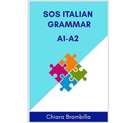 Sos Italian Grammar A1-A2: A simplified basic Italian grammar for everyone: 1