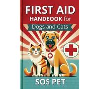 Sos Pet First Aid Handbook for Dogs and Cats (Tascabile)