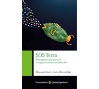 SOS Terra. Emergenze planetarie e negazionismo ambientale
