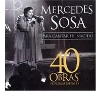Sosa, Mercedes - Para Cantar He Nacido