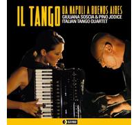 SOSCIA GIULIANA, JODICE PINO IL TANGO DA NAPOLI A BUENOS AIRES (CD)