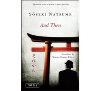 And Then (Tuttle Classics) by Soseki Natsume