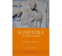 Sosipatra of Pergamum: Philosopher and Oracle