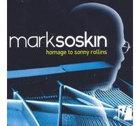 Soskin, Mark - Homage To Sonny Rollins
