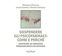 Sospendere gli psicofarmaci: come e perché? Costruire un percorso