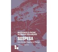 Sospesa. Una vita nella trappola dell'Europa