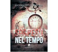 Sospeso nel tempo di Riccardo Innocenti, 2021, Youcanprint