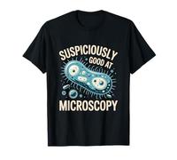 Sospettosamente Bravo alla microscopia | Umorismo di biologia Maglietta