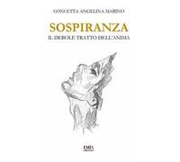 Sospiranza. Il debole tratto dell'anima