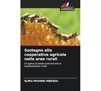 Sostegno alle cooperative agricole nelle aree rurali: Un approccio basato sulle tecniche di autopromozione rurale