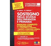 Sostegno nella scuola dell'infanzia e primaria. Manuale completo di preparazione per il concorso a cattedra. Con aggiornamento online