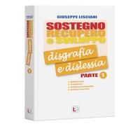 Sostegno, recupero e sviluppo - Disgrafia e dislessia (Parte 1)
