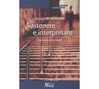 Sostenere e interpretare. Frammento di un'analisi