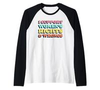 Sostengo i Diritti e Gli errori delle Donne (Dichiarazione Divertente) Maglia con Maniche Raglan