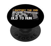Sostengo il secondo perché sono troppo giovane per morire troppo vecchio per correre PopSockets PopGrip Adesivo