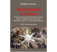 Sosteniamo la natura. I servizi ecosistemici della posidonia oceanica (praterie