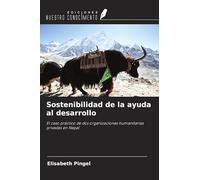 Sostenibilidad de la ayuda al desarrollo: El caso práctico de dos organizaciones humanitarias privadas en Nepal