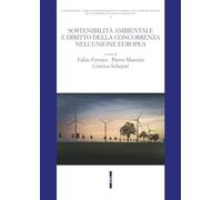 Sostenibilità ambientale e diritto della concorrenza nell'Unione Europea