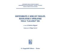 Sostenibilità e mercati vigilati: regolatori e operatori nella «galassia» ESG
