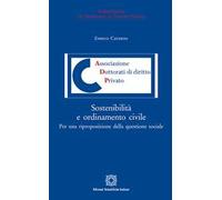 Sostenibilità e ordinamento civile. Per una riproposizione della questione sociale