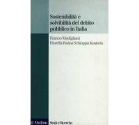 Sostenibilità e solvibilità del debito pubblico in Italia. Il conto dei flussi e degli stock della pubblica amministrazione a livello nazionale e regionale