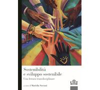 Sostenibilità e sviluppo sostenibile. Una lettura transdisciplinare