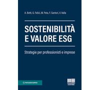 Sostenibilità e valore ESG. Strategie per professionisti e impres