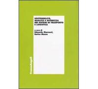 Sostenibilità, qualità e sicurezza nei sistemi di trasporto e logistica