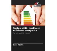 Sostenibilità, qualità ed efficienza energetica: Approccio gestionale integrato