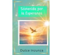 Sostenida por la Esperanza