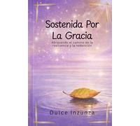 Sostenida Por La Gracia