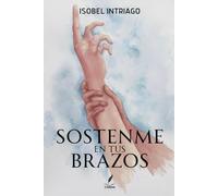 Sostenme en tus brazos