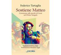 Sostiene Matteo. Commento alle parole di Gesù nel Primo Vangelo