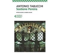 Sostiene Pereira. Una testimonianza. Nuova ediz.